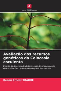 Produktbild: Avalia&ccedil;&atilde;o dos recursos gen&eacute;ticos da Colocasia esculenta