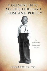 Produktbild: A Glimpse Into My Life Through Prose and Poetry