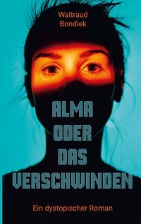 Produktbild: Alma oder das Verschwinden