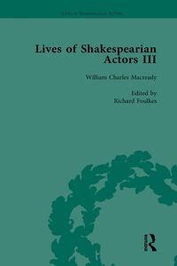 Produktbild: Lives of Shakespearian Actors, Part III, Volume 3