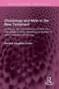 Produktbild: Christology and Myth in the New Testament