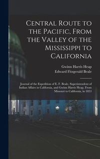 Produktbild: Central Route to the Pacific, From the Valley of the Mississippi to California
