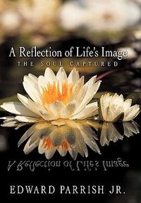 Produktbild: A Reflection of Life's Image