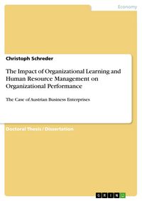 Produktbild: The Impact of Organizational Learning and Human Resource Management on Organizational Performance