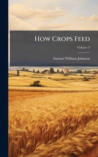 Produktbild: How Crops Feed