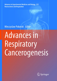 Bild vom Artikel Advances in Respiratory Cancerogenesis vom Autor Mieczyslaw Pokorski