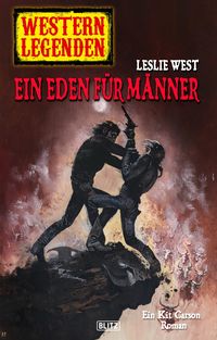 Produktbild: Western Legenden 48: Ein Eden f&uuml;r M&auml;nner