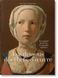 Produktbild: Les dessous des chefs-d&rsquo;oeuvre. Un regard neuf sur les grands ma&icirc;tres