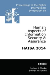 Produktbild: Proceedings of the Eighth International Symposium on Human Aspects of Information Security & Assurance (HAISA 2014)