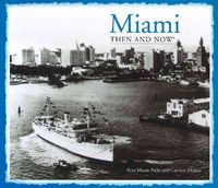 Produktbild: Miami Then and Now&reg;