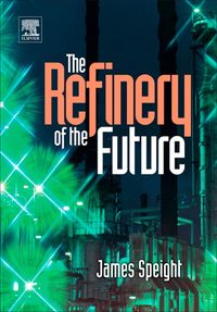 Produktbild: The Refinery of the Future