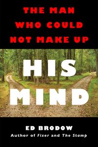 Produktbild: The Man Who Could Not Make Up His Mind