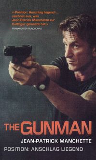 Bild vom Artikel The Gunman (Position: Anschlag liegend) vom Autor Jean-Patrick Manchette