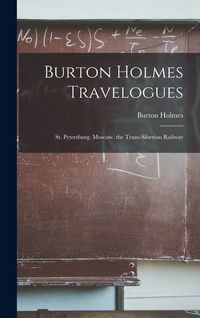Produktbild: Burton Holmes Travelogues: St. Petersburg. Moscow. the Trans-Siberian Railway