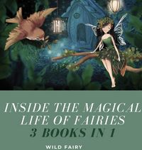 Produktbild: Inside the Magical Life of Fairies