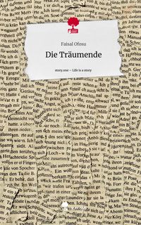 Produktbild: Die Tr&auml;umende. Life is a Story - story.one