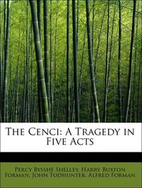 Produktbild: Shelley, P: Cenci: A Tragedy in Five Acts