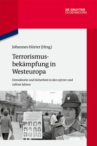 Bild vom Artikel Terrorismusbekämpfung in Westeuropa vom Autor Johannes Hürter