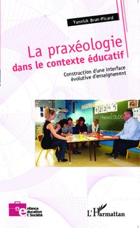 Produktbild: La prax&eacute;ologie dans le contexte &eacute;ducatif