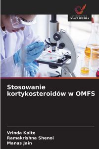 Produktbild: Stosowanie kortykosteroid&oacute;w w OMFS