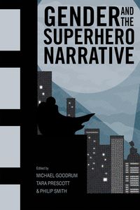Produktbild: Gender and the Superhero Narrative