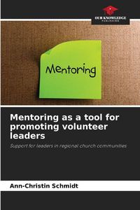 Produktbild: Mentoring as a tool for promoting volunteer leaders