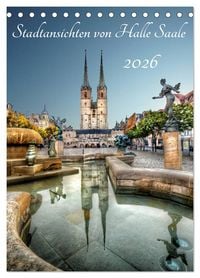 Produktbild: Stadtansichten von Halle Saale 2026 (Tischkalender 2026 DIN A5 hoch), CALVENDO Monatskalender