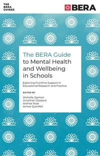 Produktbild: The BERA Guide to Mental Health and Wellbeing in Schools