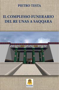 Produktbild: Il Complesso Funerario del Re Unas a Saqqara