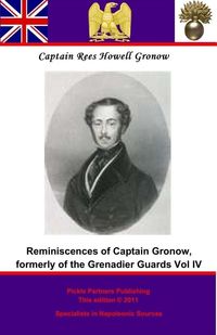 Produktbild: Captain Gronow's Last Recollections, being a Fourth and Final Series of his Reminiscences and Anecdotes