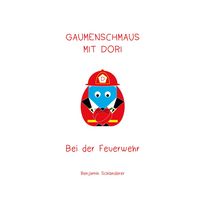 Produktbild: Gaumenschmaus mit Dori - Bei der Feuerwehr