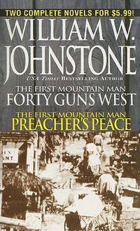 Bild vom Artikel 40 Guns West/Preacher's Peace vom Autor William W. Johnstone with J. a. Johnston