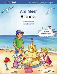 Bild vom Artikel Am Meer. Kinderbuch Deutsch-Französisch vom Autor Susanne Böse
