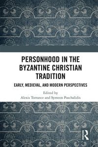 Produktbild: Personhood in the Byzantine Christian Tradition