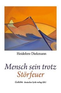 Produktbild: Mensch sein trotz St&ouml;rfeuer