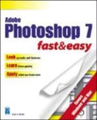 Produktbild: Adobe Photoshop 7 Fast & Easy