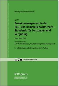 Produktbild: Projektmanagement in der Bau- und Immobilienwirtschaft - Standards f&uuml;r Leistungen und Verg&uuml;tung