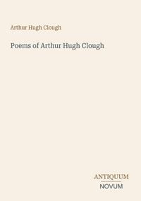 Produktbild: Poems of Arthur Hugh Clough