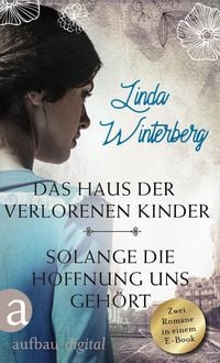 Produktbild: Das Haus der verlorenen Kinder & Solange die Hoffnung uns geh&ouml;rt