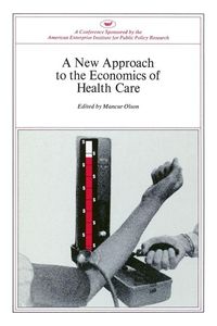 Produktbild: A New Approach to the Economics of Health Care
