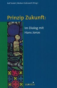 Produktbild: Prinzip Zukunft: Im Dialog mit Hans Jonas