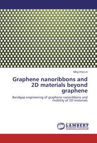Produktbild: Graphene nanoribbons and 2D materials beyond graphene