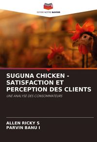 Produktbild: Suguna Chicken - Satisfaction Et Perception des Clients