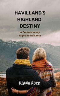 Produktbild: Havilland's Highland Destiny: A Contemporary Highland Romance