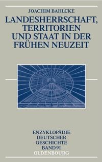 Produktbild: Landesherrschaft, Territorien und Staat in der Fr&uuml;hen Neuzeit