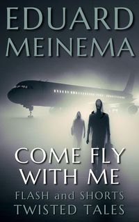 Produktbild: Come Fly with Me (Flash & Shorts)