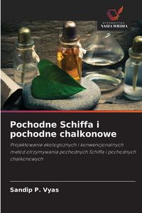 Produktbild: Pochodne Schiffa i pochodne chalkonowe