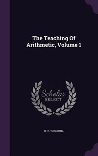 Produktbild: The Teaching Of Arithmetic, Volume 1