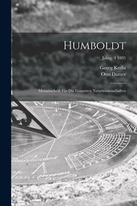 Produktbild: Humboldt; Monatsschrift F&uuml;r Die Gesamten Naturwissenschaften; jahrg. 4 1885