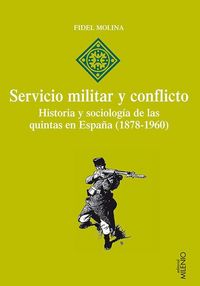 Produktbild: Servicio militar y conflicto (1878-1960) : historia y sociolog&iacute;a de las quintas en Espa&ntilde;a